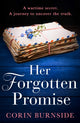 Book cover of: Her Forgotten Promise. By: Corin Burnside