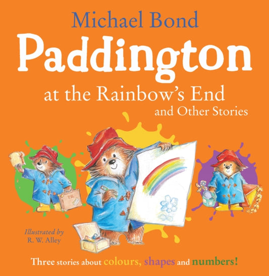 Paddington at the Rainbow’s End and Other Stories 9780008604004 Michael Bond