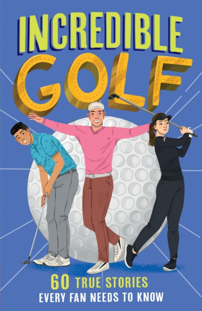 Incredible Golf 9780008606114 Clive Gifford