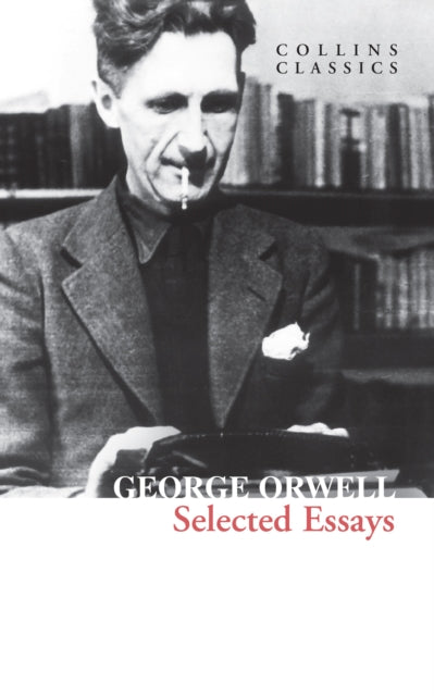 Selected Essays 9780008612696 George Orwell