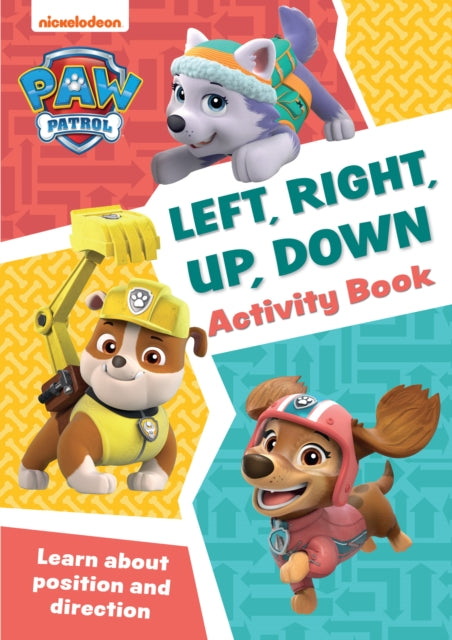 Book cover of: PAW Patrol Left, Right, Up, Down Activity Book