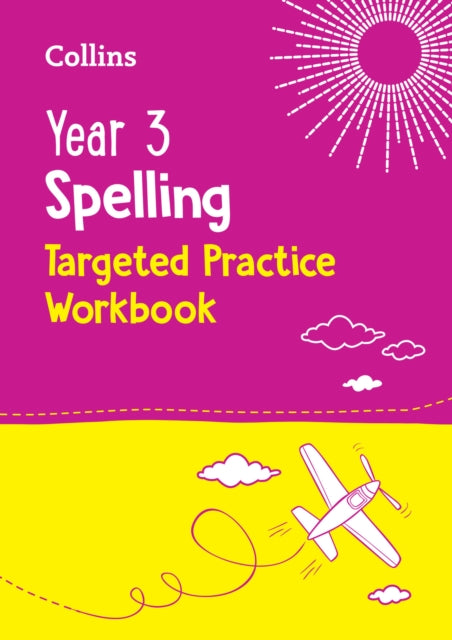 Year 3 Spelling Targeted Practice Workbook
