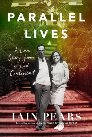 Parallel Lives, A Love Story from a Lost Continent