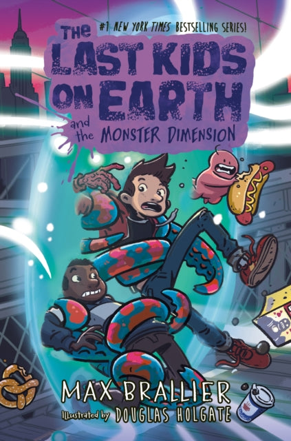 Last Kids on Earth and the Monster Dimension 9780008638115 Max Brallier