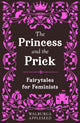 Princess and the Prick 9780008638344 Walburga Appleseed