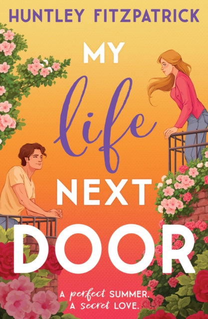 Book cover of: My Life Next Door. By: Huntley Fitzpatrick