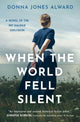 Book cover of: When the World Fell Silent