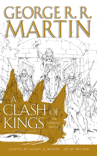 Book cover of: Clash of Kings: Graphic Novel, Volume 4. By: George R.R. Martin