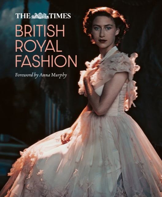 Book cover of: Times British Royal Fashion. By: Anna Murphy