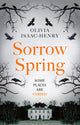 Book cover of: Sorrow Spring. By: Olivia Isaac-Henry