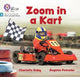 Zoom in a Kart, Phase 3 Set 1 Blending Practice 9780008668297 Charlotte Raby
