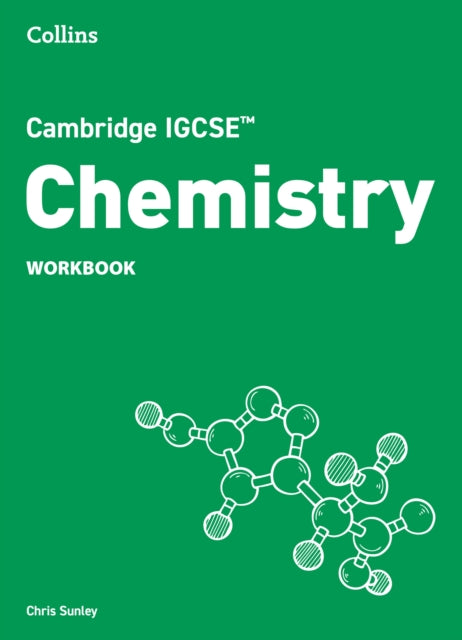 Book cover of: Cambridge IGCSE™ Chemistry Workbook. By: Chris Sunley