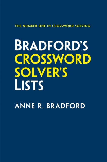 Book cover of: Bradford’s Crossword Solver’s Lists. By: Anne R. Bradford