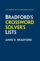 Book cover of: Bradford’s Crossword Solver’s Lists. By: Anne R. Bradford