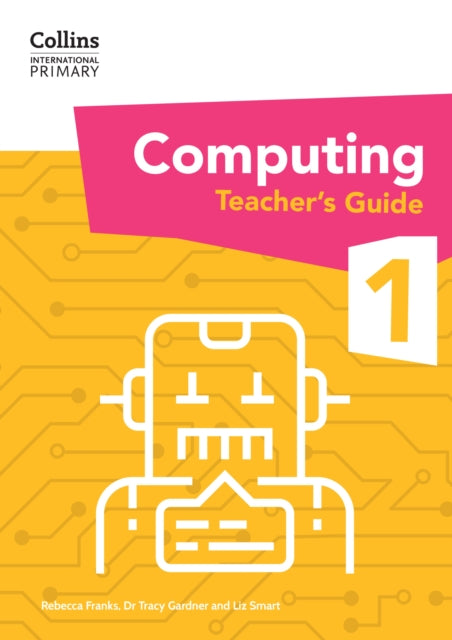 Book cover of: International Primary Computing Teacher’s Guide: Stage 1
