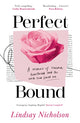 Book cover of: Perfect Bound. By: Lindsay Nicholson