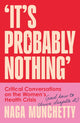 Book cover of: It's Probably Nothing