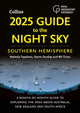 2025 Guide to the Night Sky Southern Hemisphere, A Month-by-Month Guide to Exploring the Skies Above Australia, New Zealand and South Africa 9780008688158 Radmila Topalovic