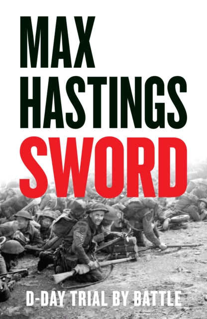 Book cover of: Sword. By: Max Hastings