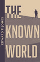 Book cover of: Known World. By: Edward P. Jones