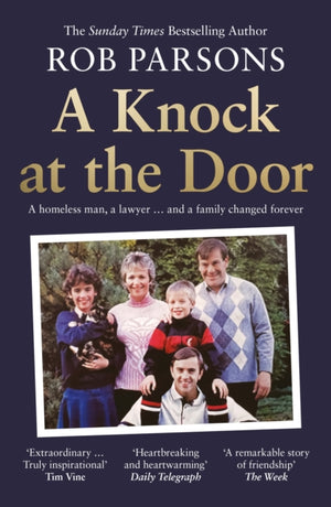 Knock at the Door, A Homeless Man, a Lawyer . . . and a Family Changed Forever