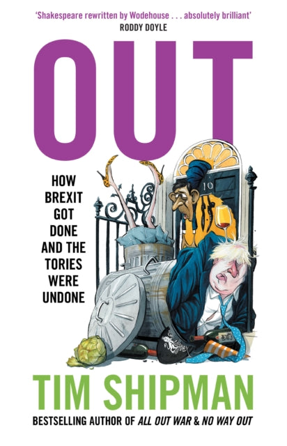 Out, How Brexit Got Done and the Tories Were Undone 9780008709969 Tim Shipman