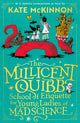 Millicent Quibb School of Etiquette for Young Ladies of Mad Science 9780008710682 Kate McKinnon