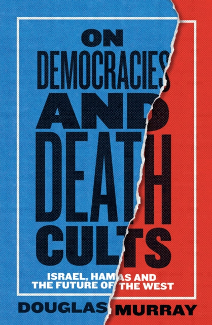 Book cover of: On Democracies and Death Cults. By: Douglas Murray