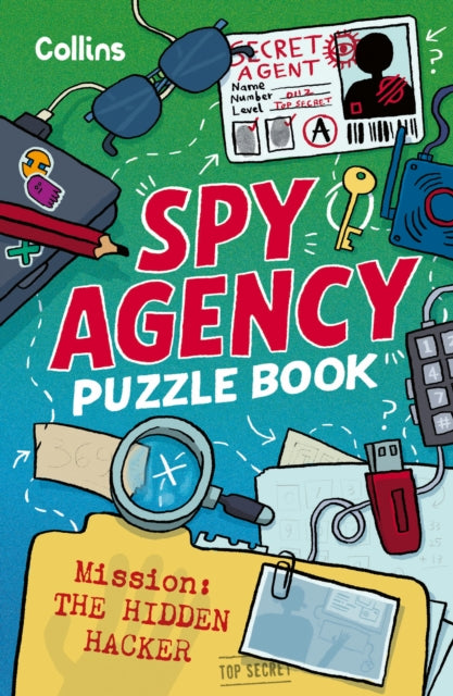Book cover of: Spy Agency Puzzle Book – The Hidden Hacker. By: Collins Kids
