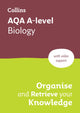 Book cover of: AQA A-level Biology Organise and Retrieve Your Knowledge