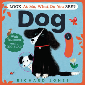 Look at Me, What Do You See? Dog