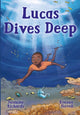 Book cover of: Lucas Dives Deep
