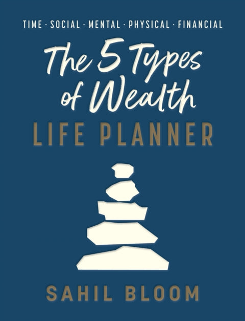 The 5 Types of Wealth Life Planner
