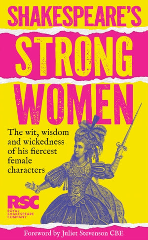Shakespeare’s Strong Women
