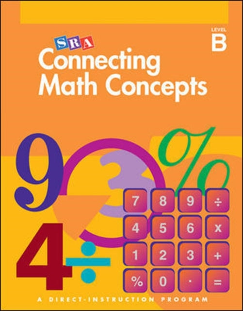 Book cover of: Connecting Math Concepts Level B, Workbook 1 (Pkg. of 5). By: Siegfried Engelmann