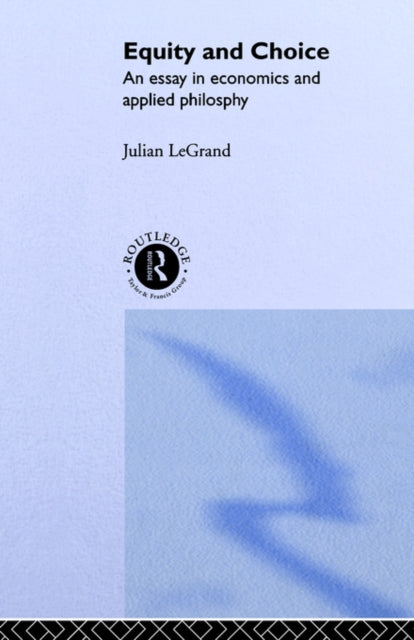 Book cover of: Equity and Choice. By: J. Le Grand