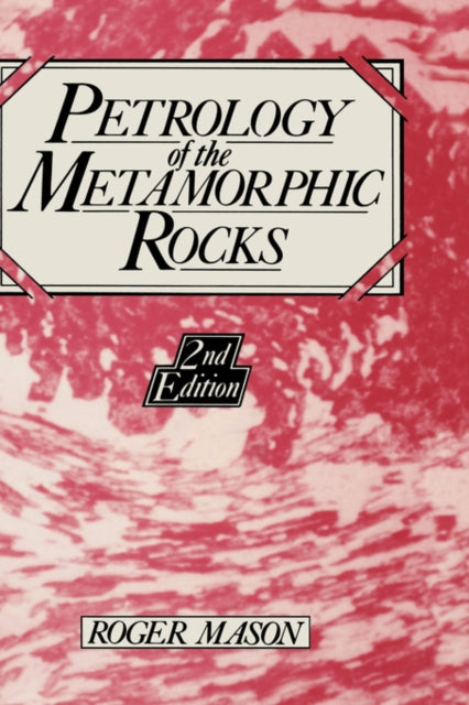 Petrology of the Metamorphic Rocks