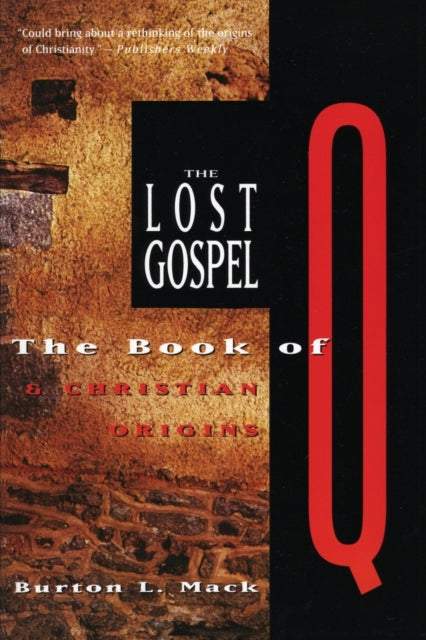 Book cover of: Lost Gospel. By: Burton L. Mack