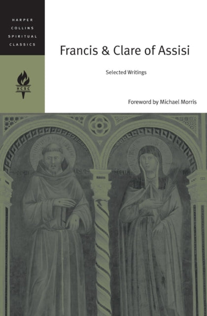 Book cover of: Francis And Clare Of Assisi. By: Francis of Assisi, Harpercollins Spiritual Classics