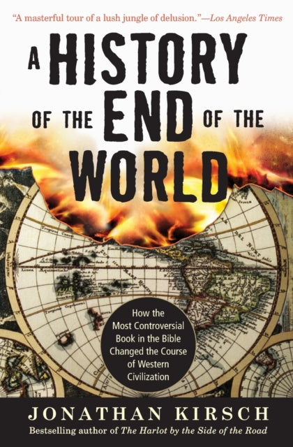 Book cover of: History of the End of the World. By: Jonathan Kirsch