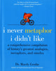 I Never Metaphor I Didn't Like