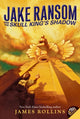 Book cover of: Jake Ransom and the Skull King's Shadow. By: James Rollins