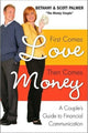Book cover of: First Comes Love, Then Comes Money. By: Scott Palmer