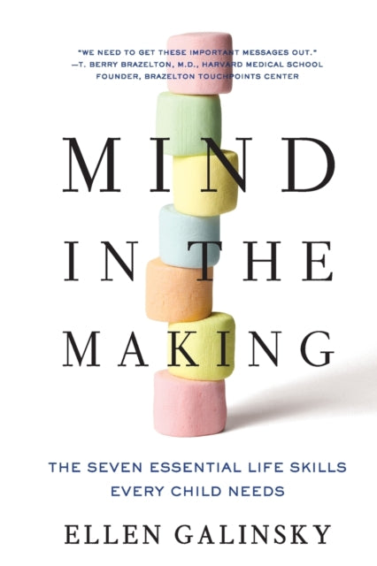 Book cover of: Mind in the Making. By: Ellen Galinsky
