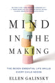 Book cover of: Mind in the Making. By: Ellen Galinsky