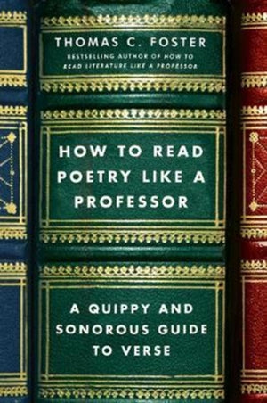 How to Read Poetry Like a Professor