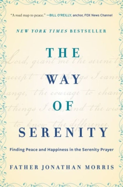 Book cover of: Way of Serenity. By: Father Jonathan Morris