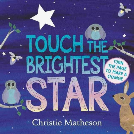 Book cover of: Touch the Brightest Star Board Book. By: Christie Matheson