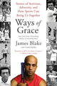 Book cover of: Ways of Grace. By: James Blake