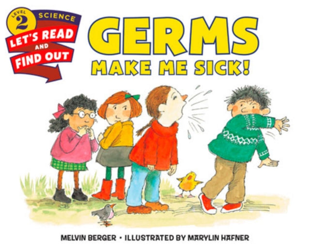 Book cover of: Germs Make Me Sick!